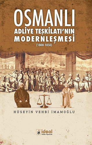 Osmanlı Adliye Teşkilatı'nın Modernleşmesi