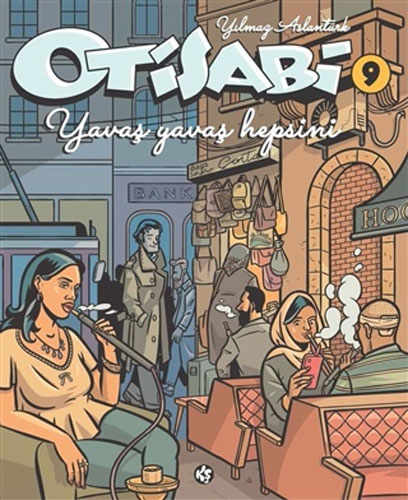 Otisabi 9 - Yavaş Yavaş Hepsini