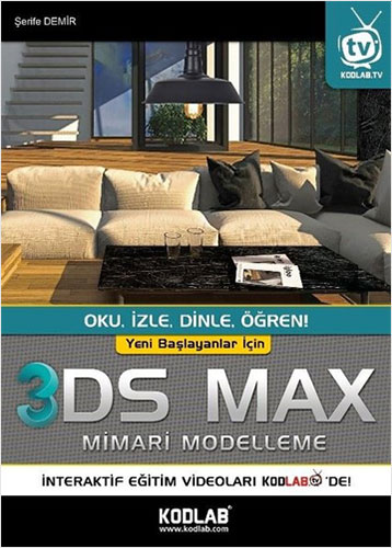 Yeni Başlayanlar İçin 3DS Max Mimari Modelleme