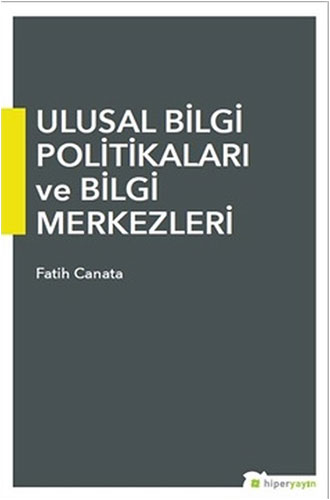  Ulusal Bilgi Politikaları ve Bilgi Merkezleri