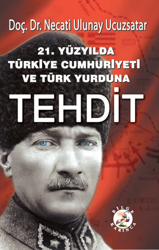 21.Yüzyılda Türkiye Cumhuriyeti ve Türk Yurduna Tehdit