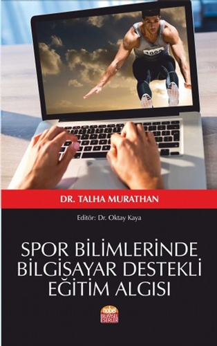 Spor Bilimlerinde Bilgisayar Destekli Eğtim Algısı