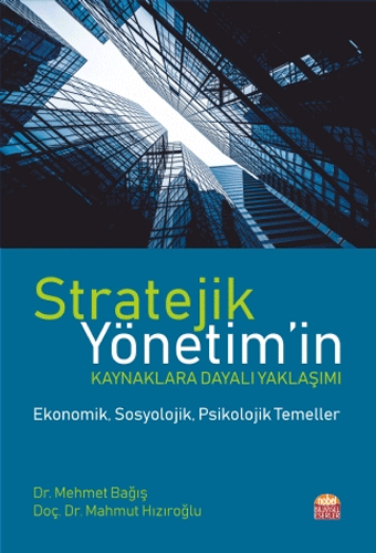 Stratejik Yönetim’in Kaynaklara Dayalı Yaklaşımı