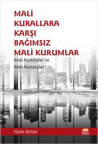 Mali Kurallara Karşı Bağımsız Mali Kurumlar