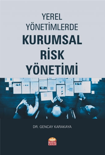 Yerel Yönetimlerde Kurumsal Risk Yönetimi