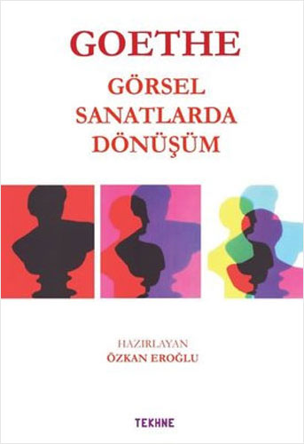 Goethe - Görsel Sanatlarda Dönüşüm