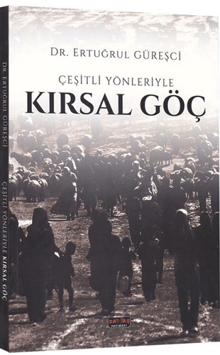 Çeşitli Yönleriyle Kırsal Göç