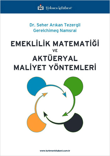 Emeklilik Matematiği ve Aktüeryal Maliyet Yöntemleri