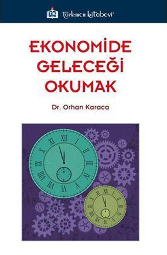 Ekonomide Geleceği Okumak