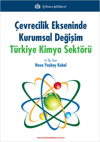 Çevrecilik Ekseninde Kurumsal Değişim - Türkiye Kimya Sektörü