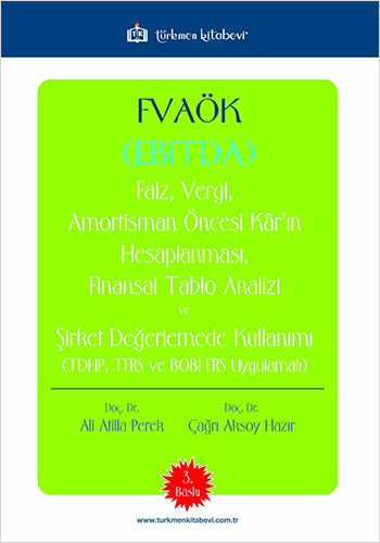 Fvaök (Ebitda) - Faiz Vergi Amortisman Öncesi Kâr'ın Hesaplanması,Finansal Tablo Analizi ve Şirket Değerlendirmede Kullanımı