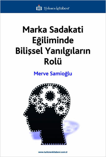 Marka Sadakati Eğiliminde Bilişsel Yanılgıların Rolü