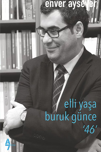 Elli Yaşa Buruk Günce 46