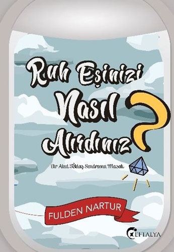 Ruh Eşinizi Nasıl Alırdınız? 