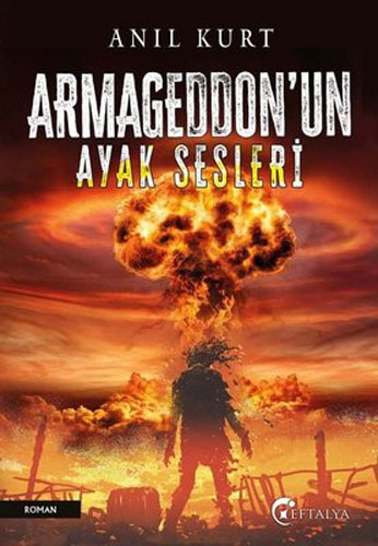 Armageddon'nun Ayak Sesleri