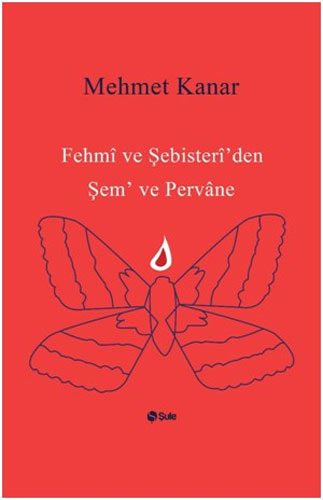 Fehmi ve Şebisteri'den Şem ve Pervane