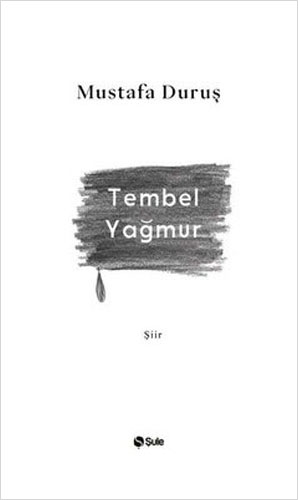 Tembel Yağmur