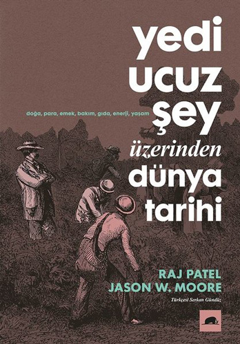 Yedi Ucuz Şey Üzerinden Dünya Tarihi