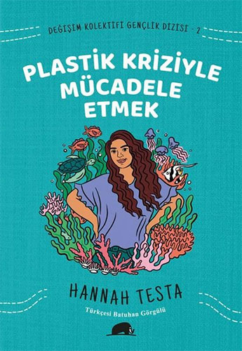 Plastik Kriziyle Mücadele Etmek