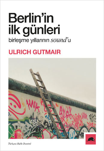 Berlin'in İlk Günleri - Birleşme Yıllarının Sound'u 