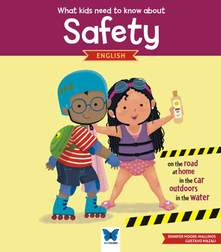 What Kids Need To Know About - Safety 