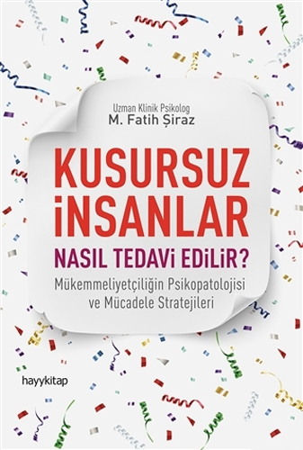 Kusursuz İnsanlar Nasıl Tedavi Edilir?