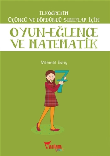 Oyun-Eğlence ve Matematik / İlköğretim 3. ve 4. Sınıflar İçin