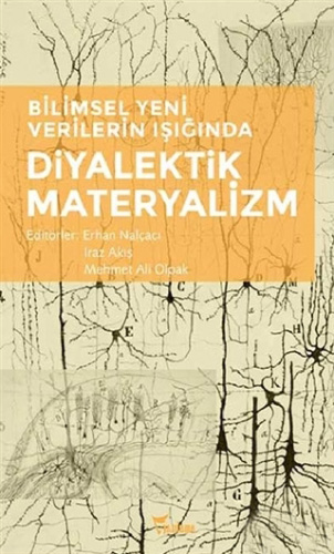 Bilimsel Yeni Verilerin Işığında Diyalektik Materyalizm