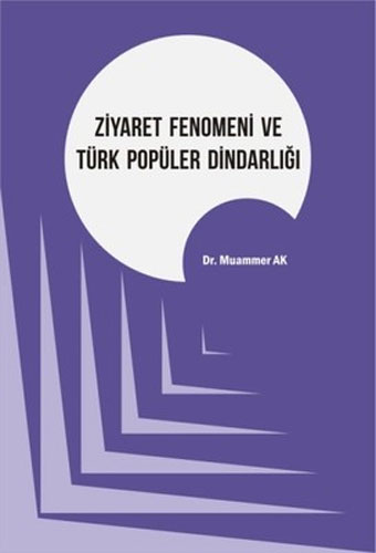 Ziyaret Fenomeni ve Türk Popüler Dindarlığı