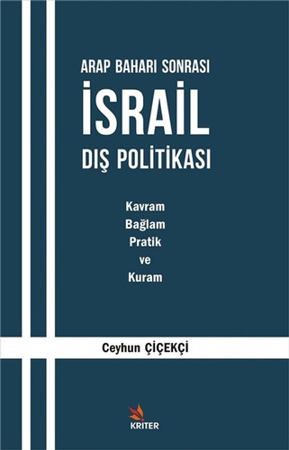 Arap Baharı Sonrası İsrail Dış Politikası