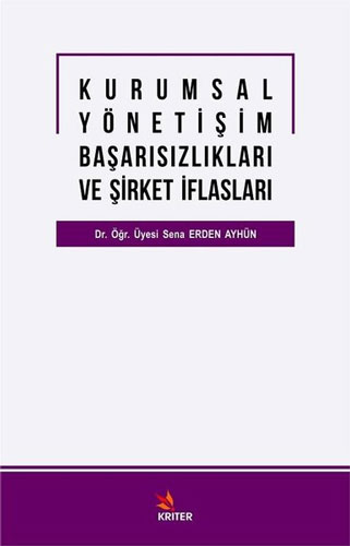 Kurumsal Yöneti̇şi̇m Başarısızlıkları ve Şi̇rket İflasları