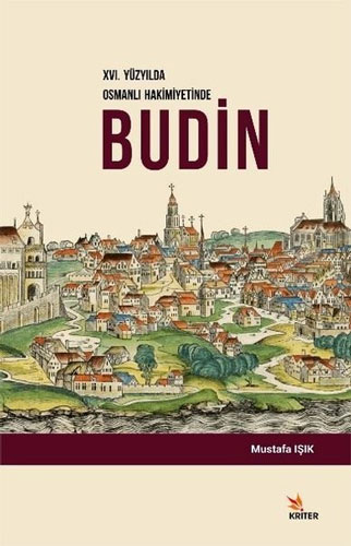 16.Yüzyılda Osmanlı Hakimiyetinde Budin