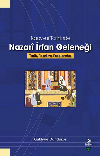 Tasavvuf Tarihinde Nazari İrfan Geleneği