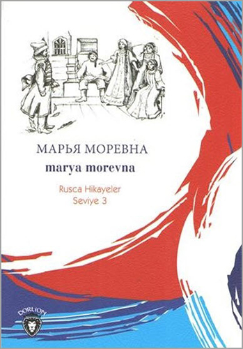 Marya Morevna - Rusça Hikayeler Seviye 3