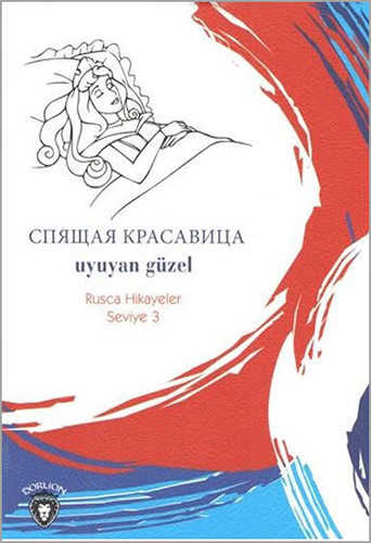 Uyuyan Güzel - Rusça Hikayeler Seviye 3