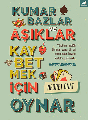 Kumarbazlar ve Âşıklar Kaybetmek İçin Oynar