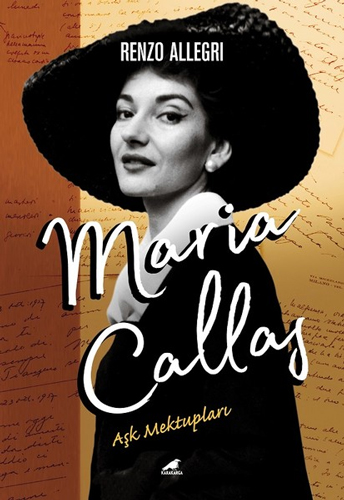 Maria Callas-Aşk Mektupları