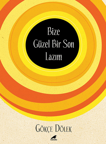 Bize Güzel Bir Son Lazım