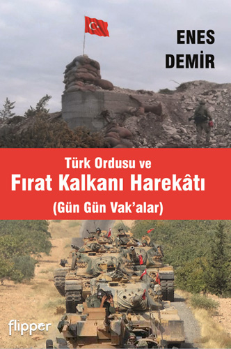 Türk Ordusu ve Fırat Kalkanı Harekatı