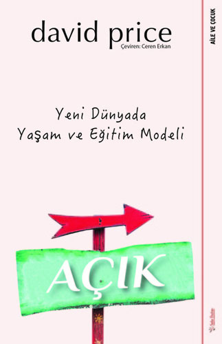 Açık - Yeni Dünyada Yaşam ve Eğitim Modeli