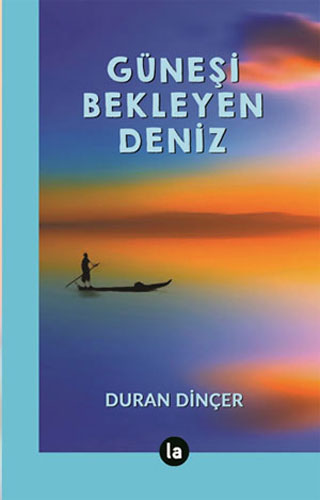 Güneşi Bekleyen Deniz