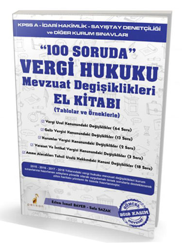 100 Soruda Vergi Hukuku Mevzuat Değişiklikleri (Tablolar ve Örneklerle)