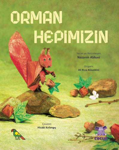 Orman Hepimizin 