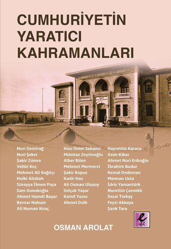 Cumhuriyetin Yaratıcı Kahramanları