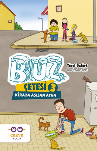 Buz Çetesi 3 - Kiraza Asılan Ayna