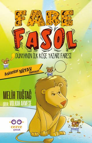  Fare Fasol 3 – Aslanlar Miyav Demez!