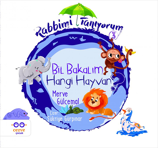 Rabbimi Tanıyorum 3 - Bil Bakalım Hangi Hayvan?