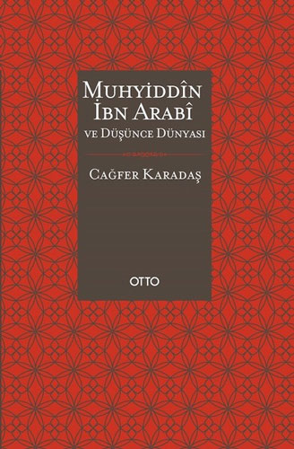 Muhyiddin İbn Arabi ve Düşünce Dünyası