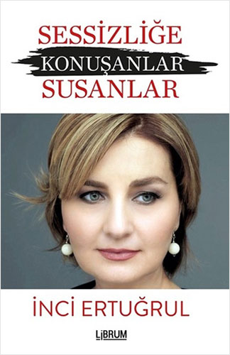 Sessizliğe Konuşanlar / Susanlar