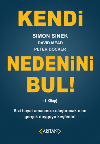 Kendi Nedenini Bul! (1. Kitap)